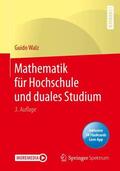 Walz |  Mathematik für Hochschule und duales Studium | Buch |  Sack Fachmedien