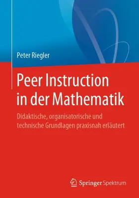 Riegler |  Peer Instruction in der Mathematik | Buch |  Sack Fachmedien