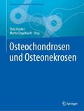 Engelhardt / Hotfiel |  Osteochondrosen und Osteonekrosen | Buch |  Sack Fachmedien