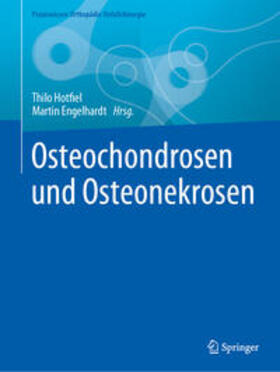 Hotfiel / Engelhardt | Osteochondrosen und Osteonekrosen | E-Book | sack.de