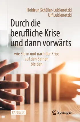 Schüler-Lubienetzki / Lubienetzki | Durch die berufliche Krise und dann vorwärts – | E-Book | www.sack.de