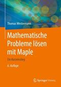 Westermann |  Mathematische Probleme lösen mit Maple | Buch |  Sack Fachmedien