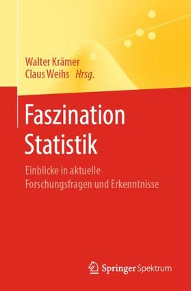 Weihs / Krämer | Faszination Statistik | Buch | 978-3-662-60561-5 | sack.de