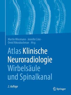 Wiesmann / Linn / Nikoubashman | Atlas Klinische Neuroradiologie Wirbelsäule und Spinalkanal | Buch | 978-3-662-60565-3 | sack.de