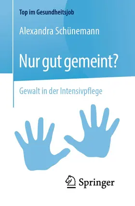 Schünemann |  Nur gut gemeint? | Buch |  Sack Fachmedien