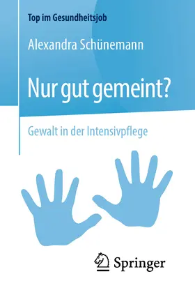 Schünemann |  Nur gut gemeint? | eBook | Sack Fachmedien