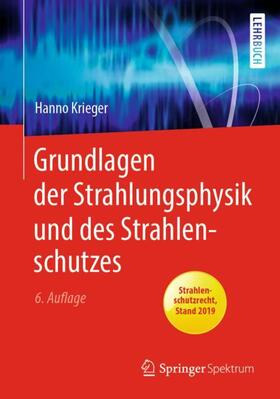 Krieger | Krieger, H: Grundlagen der Strahlungsphysik und des Strahlen | Buch | 978-3-662-60583-7 | sack.de