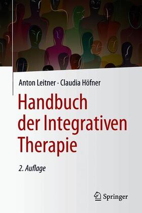 Leitner / Höfner | Handbuch der Integrativen Therapie | Buch | 978-3-662-60593-6 | sack.de