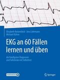 Ratzenböck / Kühne / Lohrmann |  EKG an 60 Fällen lernen und üben | Buch |  Sack Fachmedien