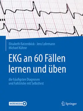 Ratzenböck / Lohrmann / Kühne |  EKG an 60 Fällen lernen und üben | eBook | Sack Fachmedien