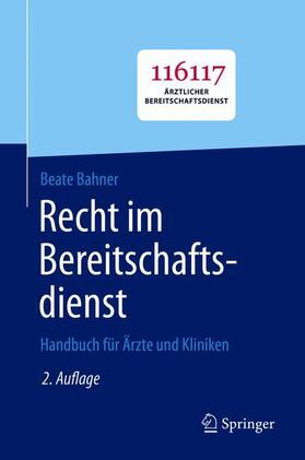 Bahner | Recht im Bereitschaftsdienst | Buch | 978-3-662-60616-2 | sack.de