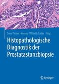 Perner / Sailer |  Histopathologische Diagnostik der Prostatastanzbiopsie | Buch |  Sack Fachmedien