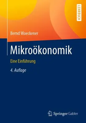 Woeckener |  Mikroökonomik | Buch |  Sack Fachmedien