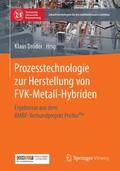 Dröder |  Prozesstechnologie zur Herstellung von FVK-Metall-Hybriden | Buch |  Sack Fachmedien