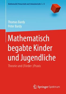 Bardy | Mathematisch begabte Kinder und Jugendliche | Buch | 978-3-662-60741-1 | sack.de