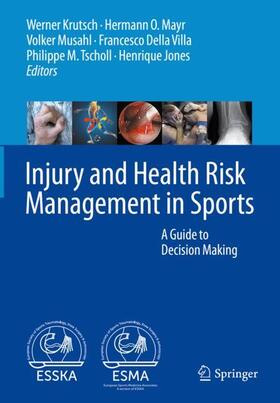 Krutsch / Mayr / Jones |  Injury and Health Risk Management in Sports | Buch |  Sack Fachmedien