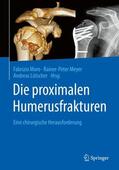 Moro / Lütscher / Meyer |  Die proximalen Humerusfrakturen | Buch |  Sack Fachmedien