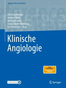 Hoffmann / Weiss / Czihal |  Klinische Angiologie | Buch |  Sack Fachmedien