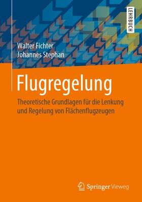 Stephan / Fichter | Flugregelung | Buch | 978-3-662-60906-4 | sack.de