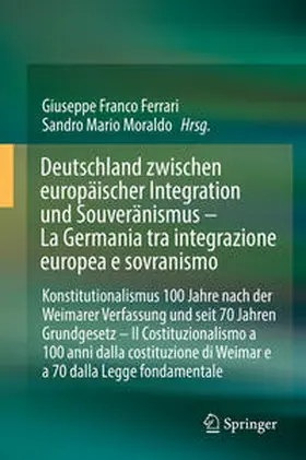 Ferrari / Moraldo | Deutschland zwischen europäischer Integration und Souveränismus – La Germania tra integrazione europea e sovranismo | E-Book | sack.de