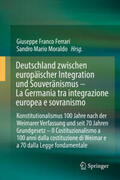 Ferrari / Moraldo |  Deutschland zwischen europäischer Integration und Souveränismus – La Germania tra integrazione europea e sovranismo | eBook | Sack Fachmedien