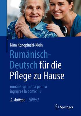 Konopinski-Klein | Konopinski-Klein, N: Rumänisch-Deutsch für die Pflege zu Hau | Buch | 978-3-662-60916-3 | sack.de