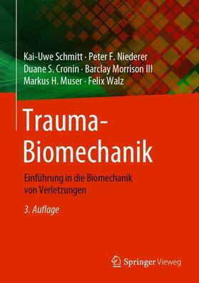 Schmitt / Niederer / Walz | Trauma-Biomechanik | Buch | 978-3-662-60935-4 | sack.de