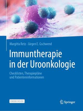 Retz / Gschwend |  Immuntherapie in der Uroonkologie | Buch |  Sack Fachmedien