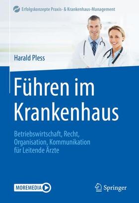 Pless | Führen im Krankenhaus | Medienkombination | 978-3-662-60981-1 | sack.de
