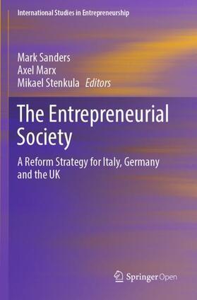 Sanders / Stenkula / Marx | The Entrepreneurial Society | Buch | 978-3-662-61009-1 | sack.de