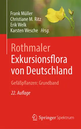 Müller / Ritz / Welk | Rothmaler - Exkursionsflora von Deutschland. Gefäßpflanzen: Grundband | E-Book | www.sack.de