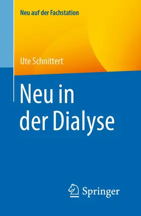 Schnittert | Neu in der Dialyse | Buch | 978-3-662-61014-5 | sack.de