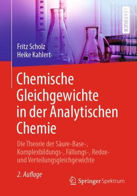 Kahlert / Scholz | Chemische Gleichgewichte in der Analytischen Chemie | Buch | 978-3-662-61106-7 | sack.de