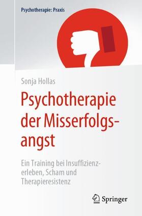 Hollas | Psychotherapie der Misserfolgsangst | Buch | 978-3-662-61141-8 | sack.de