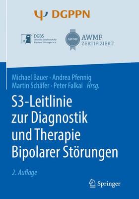 Bauer / Falkai / Pfennig | S3-Leitlinie zur Diagnostik und Therapie Bipolarer Störungen | Buch | 978-3-662-61152-4 | sack.de
