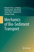 Fang / Huang / Zhao |  Mechanics of Bio-Sediment Transport | Buch |  Sack Fachmedien