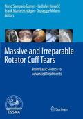 Sampaio Gomes / Milano / Kovacic |  Massive and Irreparable Rotator Cuff Tears | Buch |  Sack Fachmedien