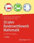 Specht / Quaisser / Bauermann |  50 Jahre Bundeswettbewerb Mathematik | Buch |  Sack Fachmedien