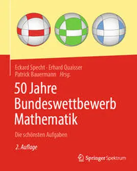 Specht / Quaisser / Bauermann | 50 Jahre Bundeswettbewerb Mathematik | E-Book | www.sack.de