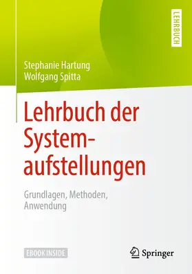 Hartung / Spitta |  Lehrbuch der Systemaufstellungen | Buch |  Sack Fachmedien