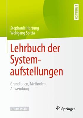 Hartung / Spitta | Lehrbuch der Systemaufstellungen | Buch | 978-3-662-61191-3 | sack.de