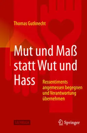 Gutknecht | Mut und Maß statt Wut und Hass | E-Book | www.sack.de