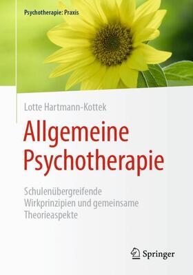 Hartmann-Kottek | Allgemeine Psychotherapie | Buch | 978-3-662-61255-2 | sack.de