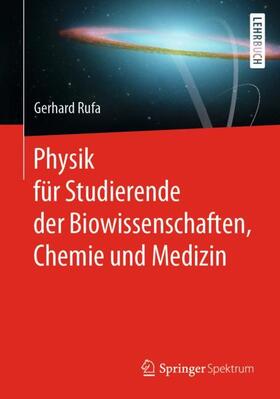 Rufa |  Physik für Studierende der Biowissenschaften, Chemie und Medizin | Buch |  Sack Fachmedien