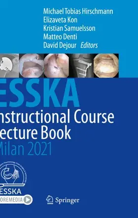 Hirschmann / Kon / Samuelsson |  ESSKA Instructional Course Lecture Book | Buch |  Sack Fachmedien