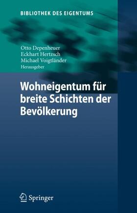 Depenheuer / Voigtländer / Hertzsch | Wohneigentum für breite Schichten der Bevölkerung | Buch | 978-3-662-61286-6 | sack.de