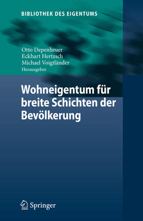 Depenheuer / Hertzsch / Voigtländer | Wohneigentum für breite Schichten der Bevölkerung | E-Book | sack.de