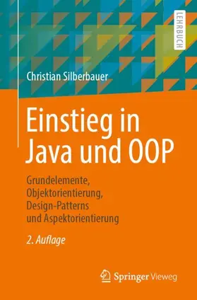 Silberbauer |  Einstieg in Java und OOP | Buch |  Sack Fachmedien