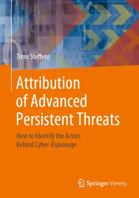 Steffens | Attribution of Advanced Persistent Threats | E-Book | sack.de