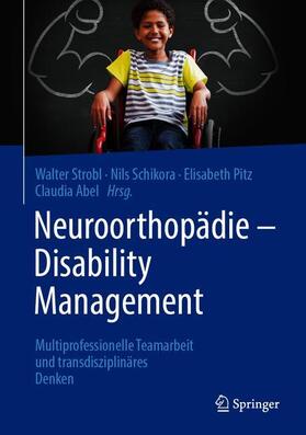 Strobl / Schikora / Pitz |  Neuroorthopädie - Disability Management | Buch |  Sack Fachmedien